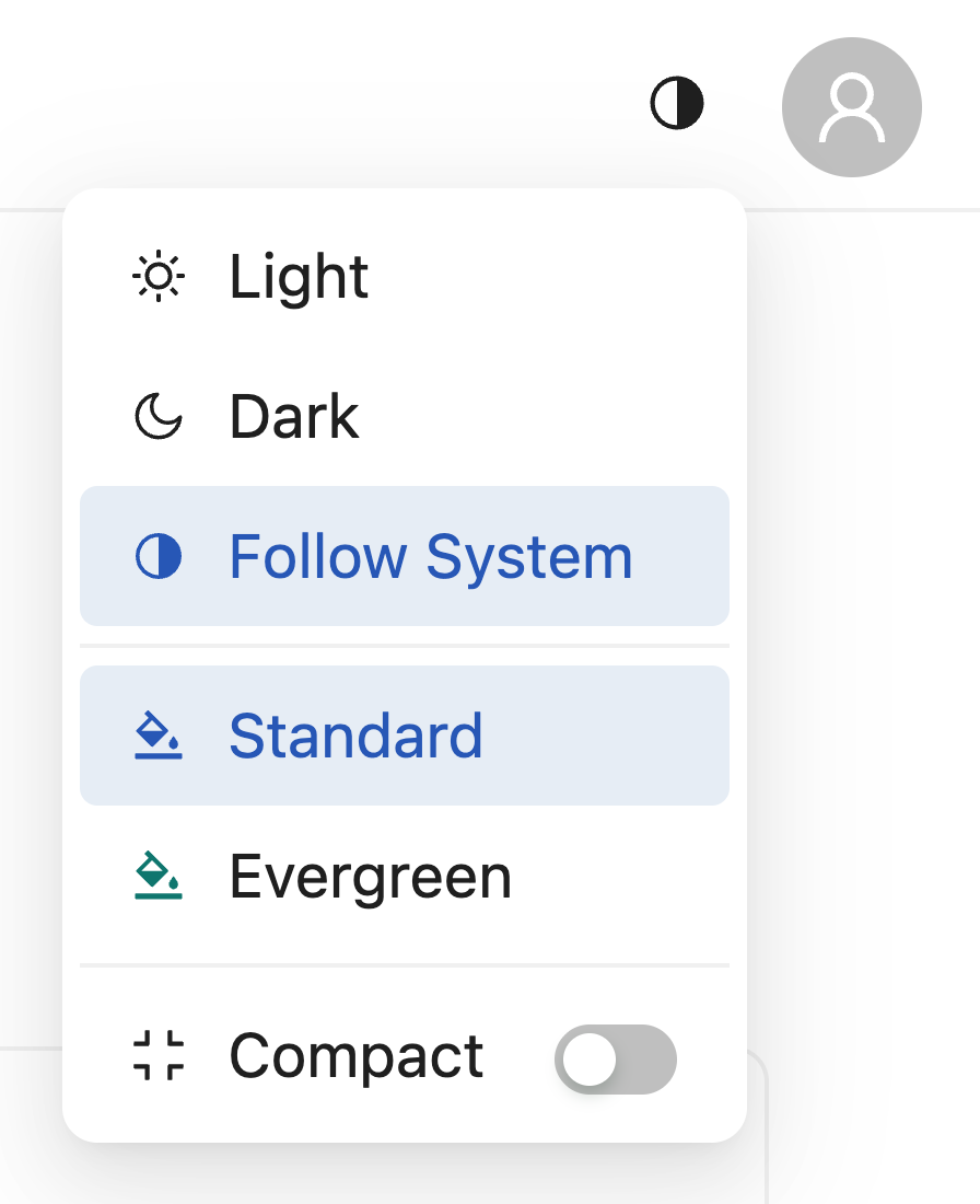 Theme menu opened next to the user icon, offering Light, Dark, Follow System, the Standard and Evergreen themes, and a Compact switch